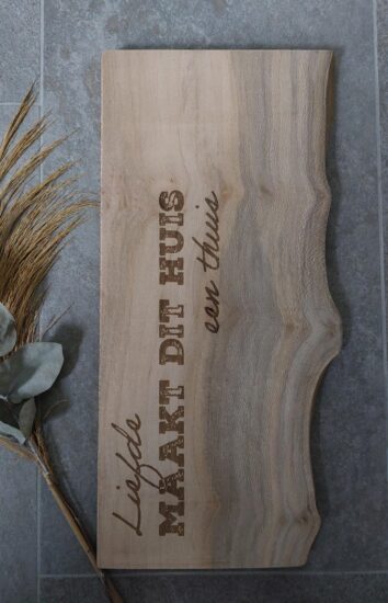 Veluwse Snijplank - Liefde maakt dit huis...