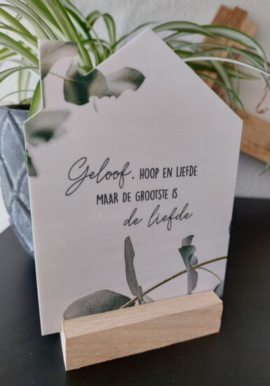Huisje voor jou - Geloof, hoop en liefde (incl. standaard)