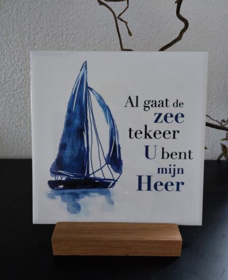Tegeltje voor jou - Al gaat de zee tekeer..