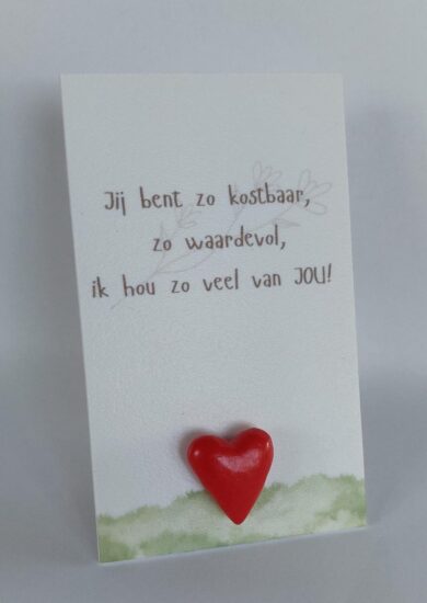 Wenskaarthouder magneet hart - Jij bent zo kostbaar en...