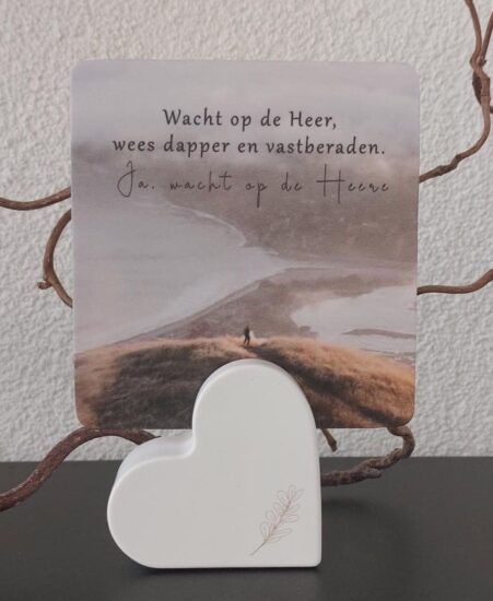Wenskaarthouder hart - Wacht op de Heer...